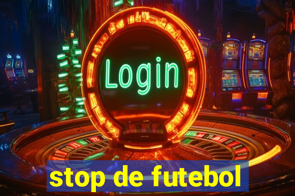 stop de futebol